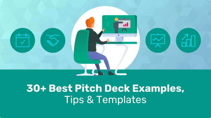 30+ Best Pitch Deck Examples, Tips & Templates 30+ Best Pitch Deck Examples, Tips & Templates